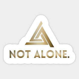 "NOT ALONE" motivational mental health support awareness trinity triangle design Sticker